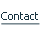 Contact.